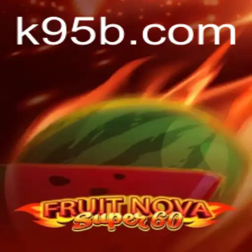Exploring the Exciting World of FruitNovaSuper60